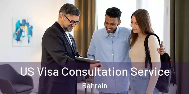 US Visa Consultation Service Bahrain
