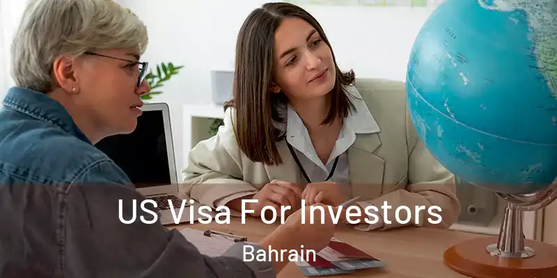 US Visa For Investors Bahrain